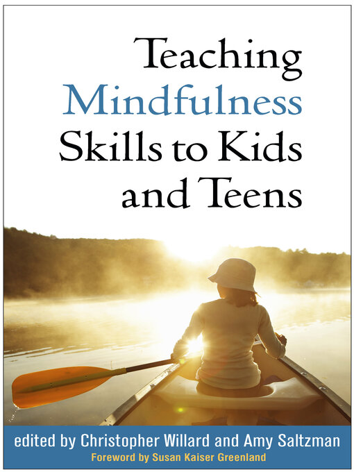 Title details for Teaching Mindfulness Skills to Kids and Teens by Christopher Willard - Available